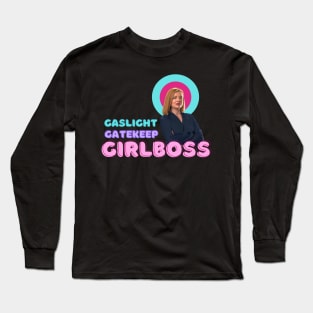 Shiv Roy Gaslight Gatekeep Girlboss Long Sleeve T-Shirt